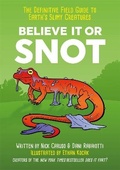 Cover: Believe It or Snot - Quercus Publishing