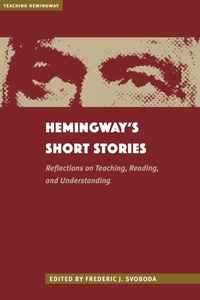 Enlarge image Cover: Hemingway's Short Stories - Kent State University Press
