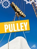 Cover: Simple Machines Pulley - Rourke Educational Media