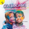 Cover: Descubramoslo (Let's Find Out) Celebraciones Alrededor del Mundo - Ready Readers