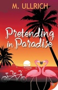 Cover: Pretending in Paradise - Bold Strokes Books