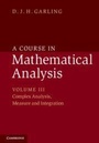 Cover: A Course in Mathematical Analysis: Volume 3, Complex Analysis, Measure and Integration - Cambridge University Press