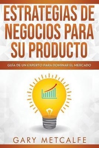 Abbildung von: Estrategia de Negocios Para Sus Productos - Independently Published