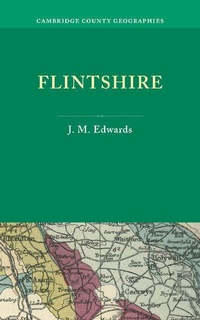 Enlarge image Cover: Flintshire - Cambridge University Press