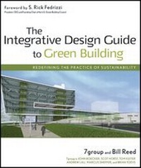 Enlarge image Cover: The Integrative Design Guide to Green Building - Wiley