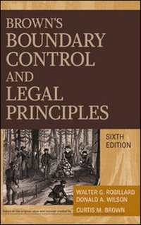 Enlarge image Cover: Brown's Boundary Control and Legal Principles, 6th Edition - Wiley