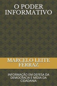 Abbildung von: O Poder Informativo: Informação Em Defesa Da Democracia E Mídia Da Cidadania - Independently Published