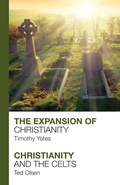 Cover: The Expansion of Christianity - Christianity and the Celts - Lion Scholar