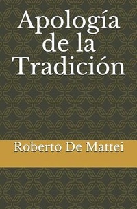 Enlarge image Cover: Apología de la Tradición - Independently Published