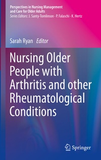 Abbildung von: Nursing Older People with Arthritis and other Rheumatological Conditions - Springer