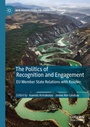 Cover: The Politics of Recognition and Engagement - Palgrave Macmillan