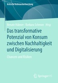 Cover: Das transformative Potenzial von Konsum zwischen Nachhaltigkeit und Digitalisierung - Springer VS