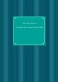 Cover: Das Gesetz der Zivilisation und des Verfalls - BoD - Books on Demand