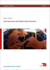 Enlarge image Cover: Event structures with higher-order dynamics - Universitätsverlag der TU Berlin