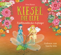 Enlarge image Cover: Kiesel, die Elfe - Libellenreiten für Anfänger - cbj audio