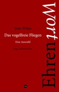 Cover: Das vogelfreie Fliegen. Eine Auswahl - Edition Virgines