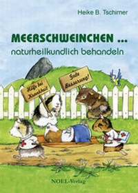 Abbildung von: Meerschweinchen ... naturheilkundlich behandeln - NOEL-Verlag