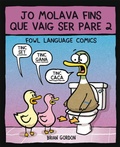 Cover: Jo molava fins que vaig ser pare 2 : Fowl Language - Bridge