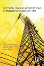 Cover: Decision Making Applications in Modern Power Systems - Academic Press