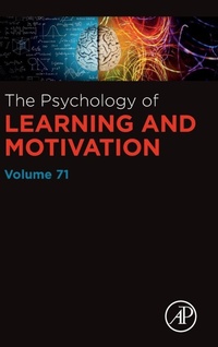 Enlarge image Cover: The Psychology of Learning and Motivation: Volume 71 - Academic Press