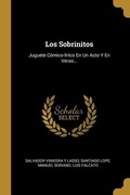 Cover: Los Sobrinitos: Juguete C&oacute;mico-l&iacute;rico En Un Acto Y En Verso... - Creative Media Partners, LLC