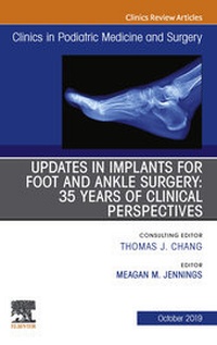 Abbildung von: Updates in Implants for Foot and Ankle Surgery: 35 Years of Clinical Perspectives,An Issue of Clinics in Podiatric Medicine and Surgery - Elsevier