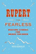 Cover: Rupert the Fearless - Lulu.com