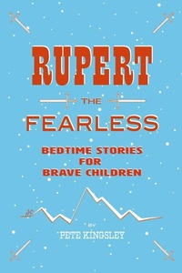 Enlarge image Cover: Rupert the Fearless - Lulu.com