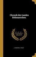 Cover: Chronik des Landes Dithmarschen. - Wentworth Press