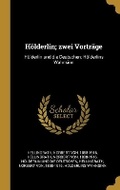 Cover: Hoelderlin; zwei Vortraege - Wentworth Press