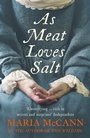Cover: As Meat Loves Salt - Fourth Estate Ltd