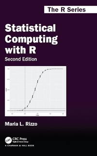 Enlarge image Cover: Statistical Computing with R, Second Edition - Chapman & Hall/CRC