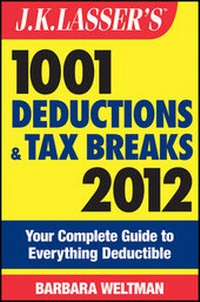 Abbildung von: J.K. Lasser's 1001 Deductions and Tax Breaks 2012 - Wiley