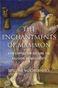 Cover: The Enchantments of Mammon - The Belknap Press