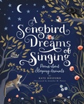 Cover: A Songbird Dreams of Singing - Running Press,U.S.