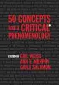 Cover: 50 Concepts for a Critical Phenomenology - Northwestern University Press