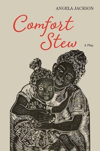 Enlarge image Cover: Comfort Stew - Northwestern University Press