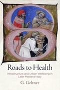 Cover: Roads to Health - University of Pennsylvania Press