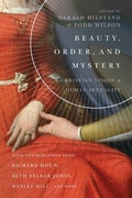 Cover: Beauty, Order, and Mystery - IVP Academic