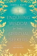 Cover: Enduring Wisdom for Today's Spiritual Seekers - ACTA Publications