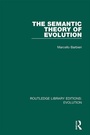 Cover: The Semantic Theory of Evolution - Routledge