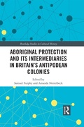 Cover: Aboriginal Protection and Its Intermediaries in Britain's Antipodean Colonies - Routledge