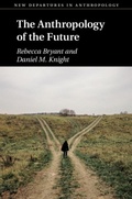 Cover: The Anthropology of the Future - Cambridge University Press