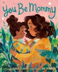 Cover: You Be Mommy - St Martin's Press