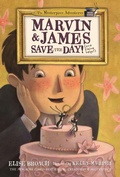 Cover: Marvin & James Save the Day and Elaine Helps! - St Martin's Press