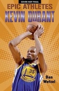 Cover: Epic Athletes: Kevin Durant - Henry Holt & Company