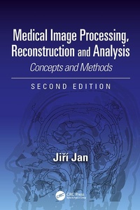 Enlarge image Cover: Medical Image Processing, Reconstruction and Analysis - CRC Press