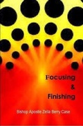 Cover: Focusing and Finishing - Lulu.com