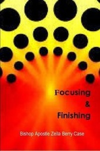 Enlarge image Cover: Focusing and Finishing - Lulu.com