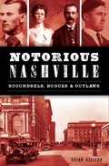 Cover: Notorious Nashville - The History Press